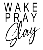 Wake Pray Slay Short Sleeve T-shirt - Cultivate & Inspire