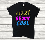 Crazy, Sexy, Cool short sleeve T-shirt - Cultivate & Inspire