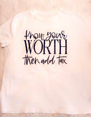 Know Your Worth then add Tax - Cultivate & Inspire